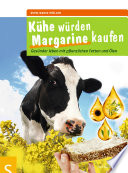 Kühe würden Margarine kaufen