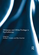 Read Pdf Whiteness and White Privilege in Psychotherapy