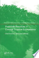 Pesticide Residues In Coastal Tropical Ecosystems