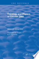 Topology And Physics Of Circular Dna 1992 
