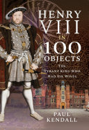 Henry VIII in 100 Objects pdf