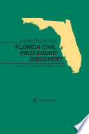 Lexisnexis Practice Guide Florida Civil Procedure Discovery