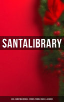 Read Pdf Santa's Library: 400+ Christmas Novels, Stories, Poems, Carols & Legends