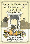 Automobile Manufacturers of Cleveland and Ohio, 1864-1942