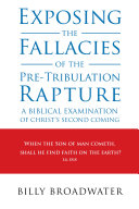 Read Pdf Exposing the Fallacies of the Pre-Tribulation Rapture