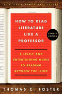 How To Read Literature Like A Professor Revised Edition