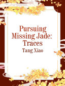 Read Pdf Pursuing Missing Jade: Traces