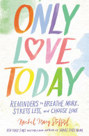Only Love Today Book