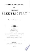 Untersuchungen über thierische elektricität: bd., 1. abth