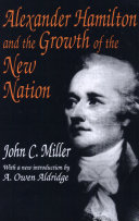 Read Pdf Alexander Hamilton and the Growth of the New Nation