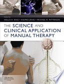 The Science and Clinical Application of Manual Therapy E-Book