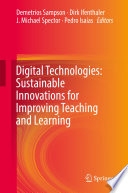 Digital Technologies Sustainable Innovations For Improving Teaching And Learning