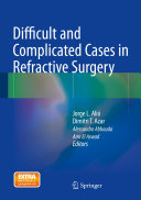 Difficult and Complicated Cases in Refractive Surgery pdf