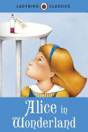 Ladybird Classics: Alice in Wonderland Book