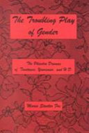 The Troubling Play of Gender Book