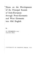 Notes on the Development of the Principal Sounds of Indo-European Through Proto-Germanic and West Germanic Into Old English