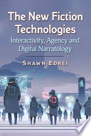 The New Fiction Technologies