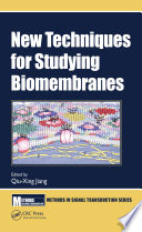 New Techniques For Studying Biomembranes