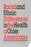 Racial And Ethnic Differences In The Health Of Older Americans