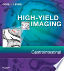 High Yield Imaging Gastrointestinal E Book