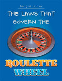 Read Pdf The Laws That Govern the Roulette Wheel