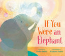 Read Pdf If You Were an Elephant