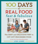 100 Days of Real Food: Fast & Fabulous pdf