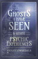 Read Pdf Ghosts I Have Seen - and Other Psychic Experiences