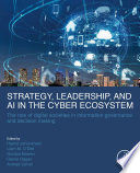 Strategy Leadership And Ai In The Cyber Ecosystem