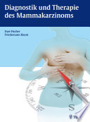 Diagnostik und Therapie des Mammakarzinoms