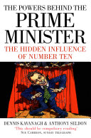 Read Pdf The Powers Behind the Prime Minister: The Hidden Influence of Number Ten (Text Only)