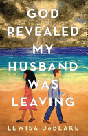 God Revealed My Husband Was Leaving