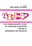 Read Pdf The Crosslinguistic Study of Language Acquisition