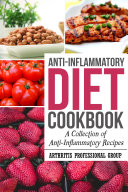 Read Pdf Anti-Inflammatory Cookbook: A Collection of Anti-Inflammatory Recipes