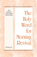 Read Pdf The Holy Word for Morning Revival - The Direction of the Lord’s Move Today