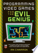 Programming Video Games For The Evil Genius