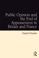 Read Pdf Public Opinion and the End of Appeasement in Britain and France
