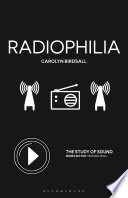 Carolyn Birdsall, "Radiophilia" (Bloomsbury, 2023)