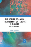 Read Pdf The Mother of God in the Theology of Sergius Bulgakov