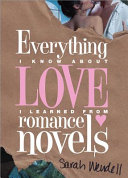 Everything I Know about Love I Learned from Romance Novels pdf