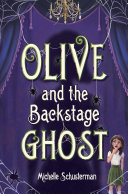 Read Pdf Olive and the Backstage Ghost