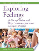 Exploring Feelings For Young Children With High Functioning Autism Or Asperger S Disorder