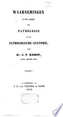 Waarnemingen In Het Gebied De Pathologie En Der Pathologische Anatomie