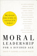 Read Pdf Moral Leadership for a Divided Age