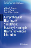 Comprehensive Healthcare Simulation: Mastery Learning in Health Professions Education