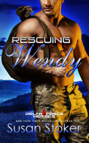 Rescuing Wendy: A Military Romantic Suspense pdf