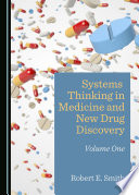 Systems Thinking In Medicine And New Drug Discovery