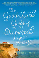 Read Pdf The Good Luck Girls of Shipwreck Lane