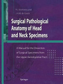 Surgical Pathological Anatomy Of Head And Neck Specimens