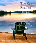 Read Pdf The Zen Road to Happiness: Simple Steps to Attaining Peace of Mind